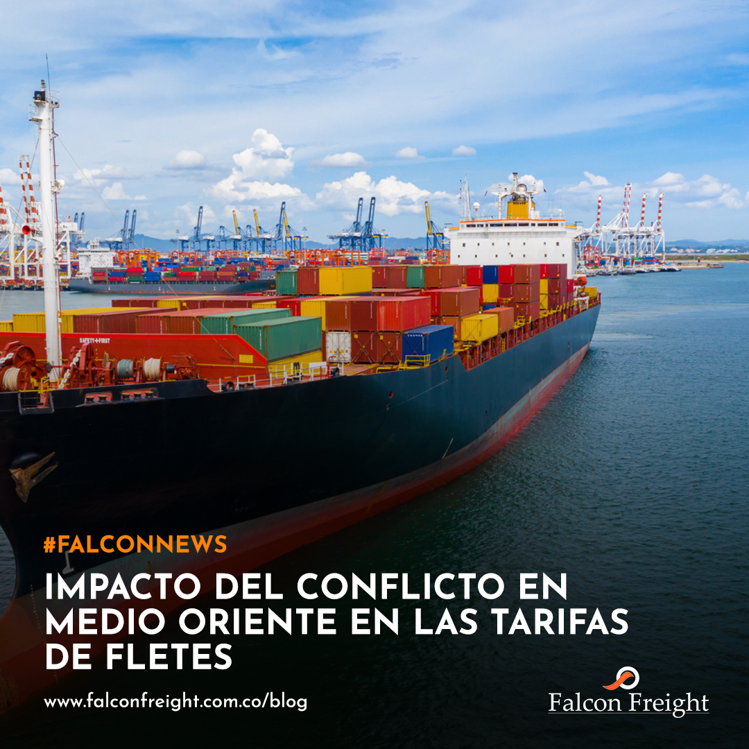 Impacto del Conflicto en Medio Oriente en las Tarifas de Fletes ...